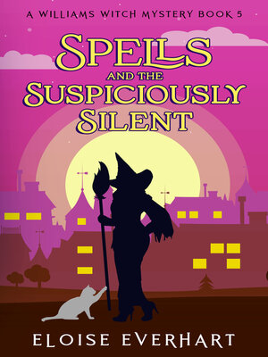 cover image of Spells and the Suspiciously Silent
